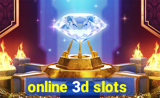 online 3d slots