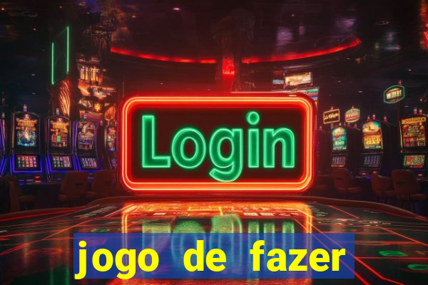 jogo de fazer dinheiro de verdade