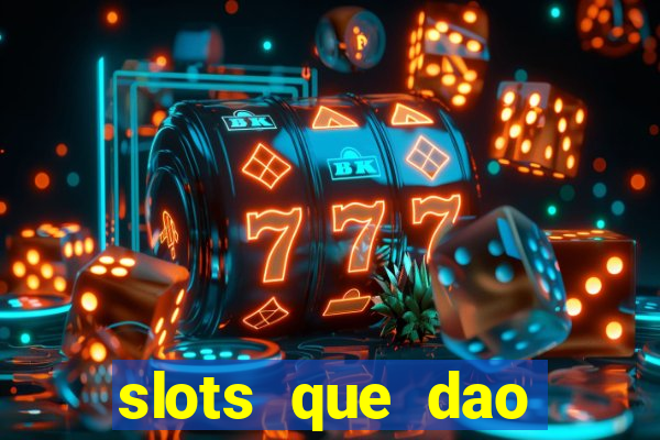 slots que dao bonus no cadastro