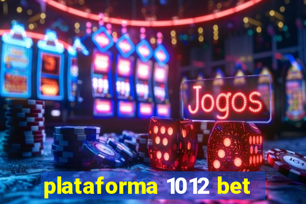 plataforma 1012 bet