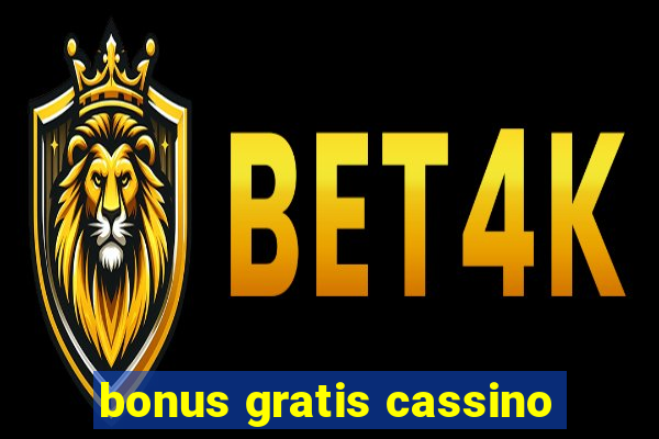 bonus gratis cassino