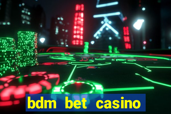 bdm bet casino code promo