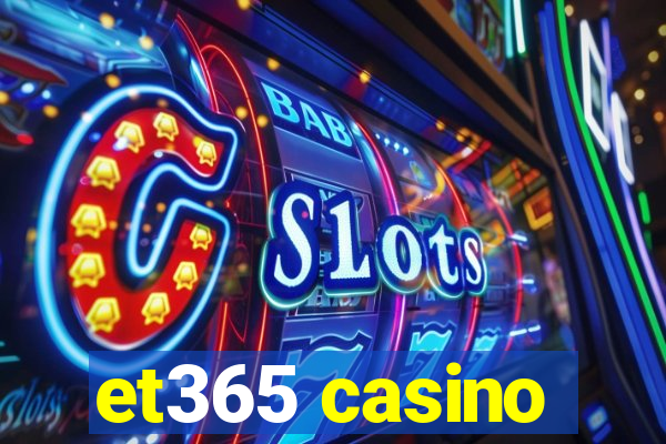 et365 casino