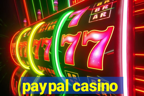 paypal casino