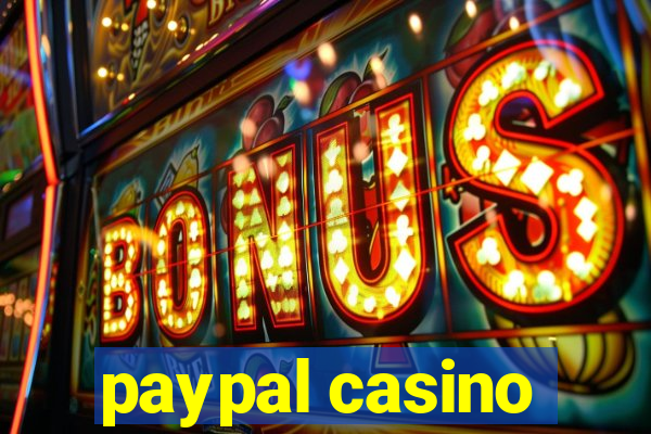 paypal casino