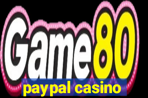 paypal casino