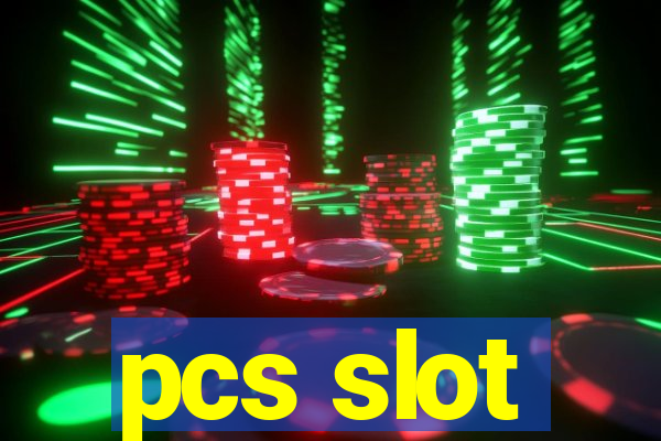 pcs slot