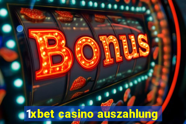 1xbet casino auszahlung