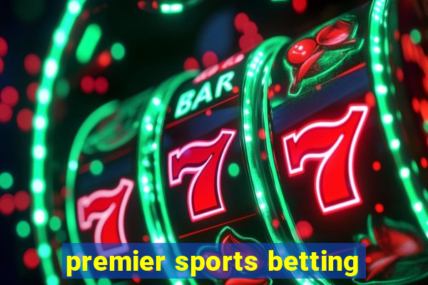 premier sports betting