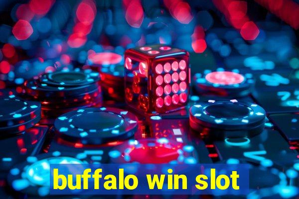 buffalo win slot