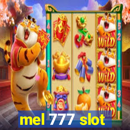 mel 777 slot