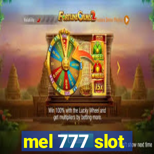 mel 777 slot