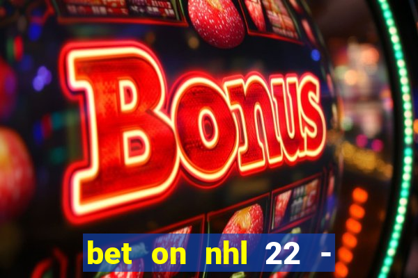 bet on nhl 22 - 23 l wynnbet