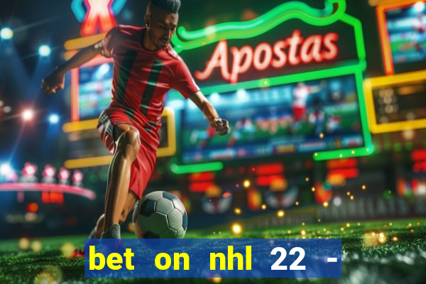 bet on nhl 22 - 23 l wynnbet