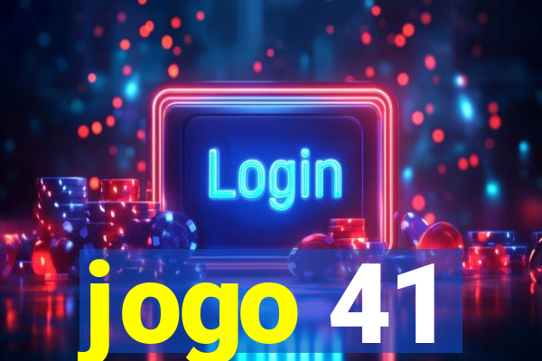 jogo 41