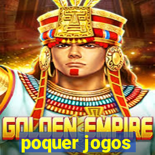 poquer jogos