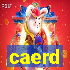 caerd