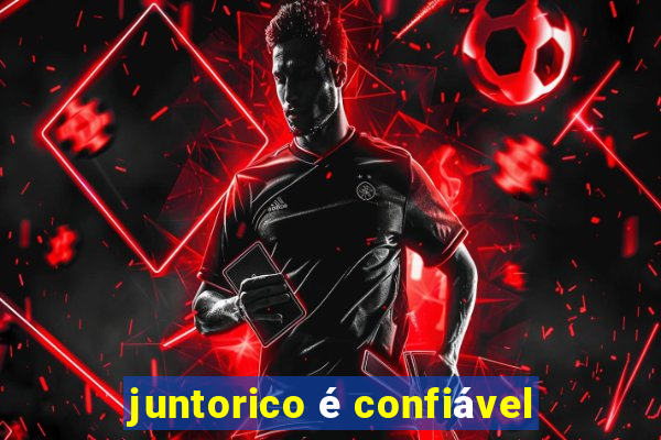 juntorico é confiável