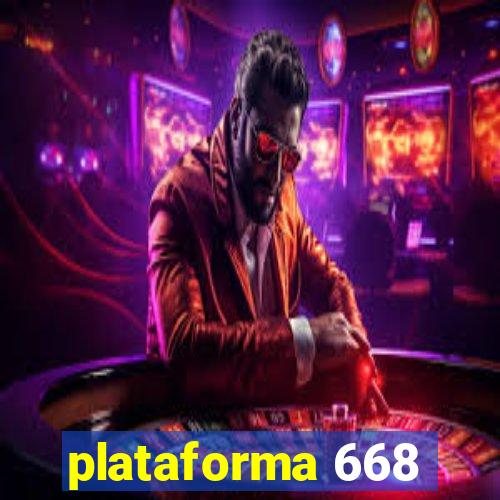 plataforma 668