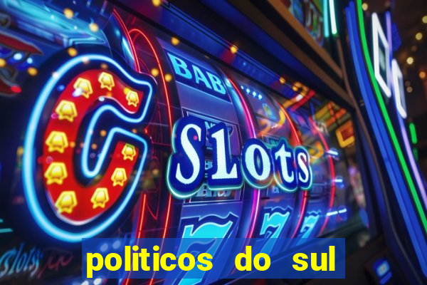 politicos do sul da bahia