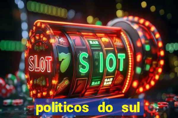 politicos do sul da bahia