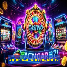 american slot machine