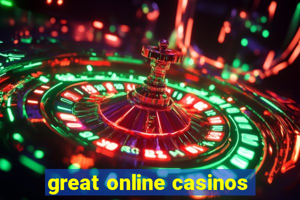 great online casinos