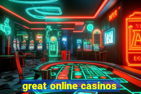 great online casinos