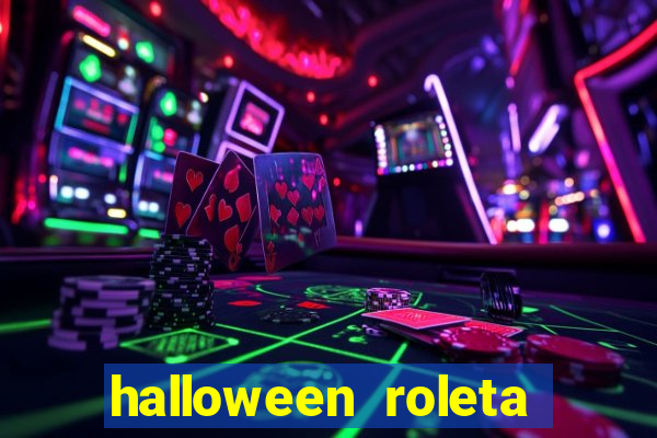 halloween roleta ca莽a niquel