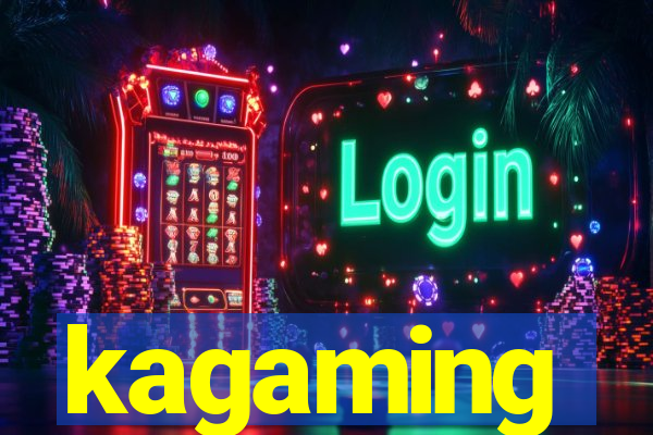 kagaming