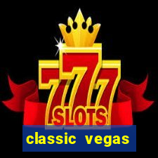 classic vegas casino slots