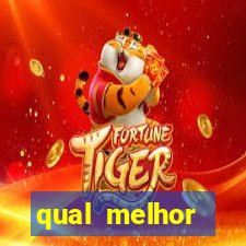 qual melhor plataforma do jogo do tigre