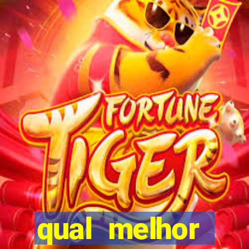 qual melhor plataforma do jogo do tigre