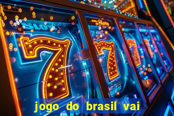 jogo do brasil vai passar na globoplay