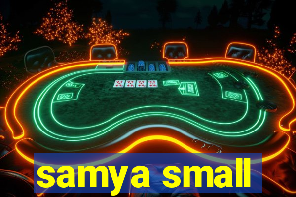 samya small