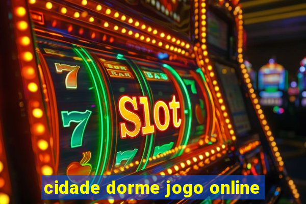 cidade dorme jogo online