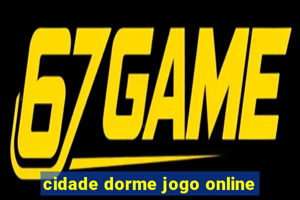 cidade dorme jogo online