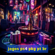 jogos ps4 pkg pt br