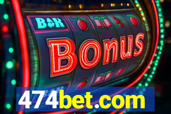 474bet.com