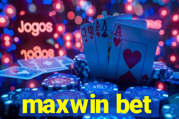 maxwin bet