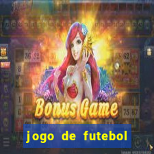 jogo de futebol valendo dinheiro