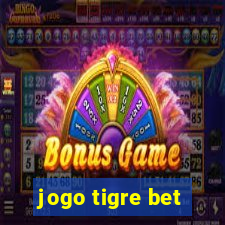 jogo tigre bet