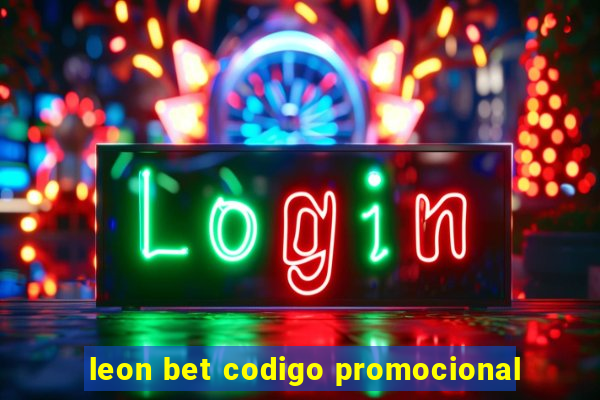 leon bet codigo promocional