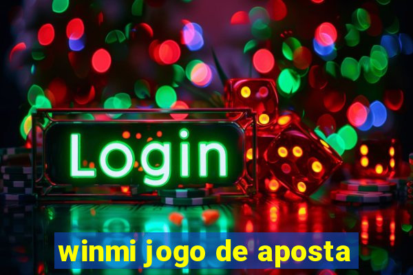 winmi jogo de aposta