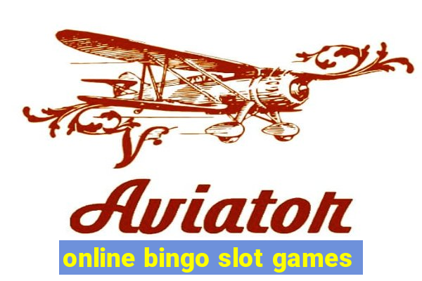 online bingo slot games