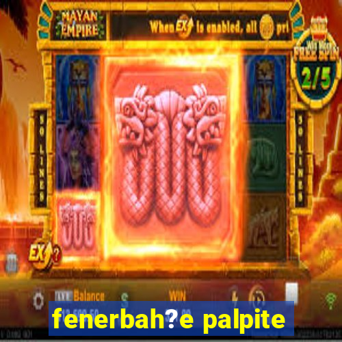 fenerbah?e palpite