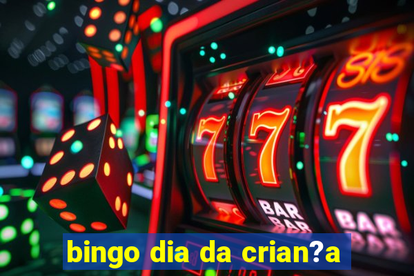 bingo dia da crian?a