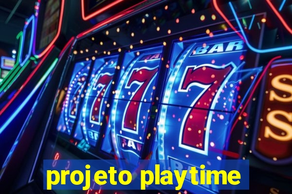 projeto playtime