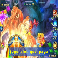 jogo slot que paga no cadastro