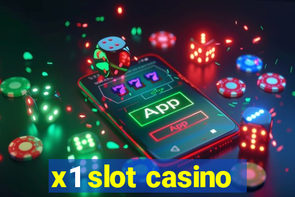 x1 slot casino